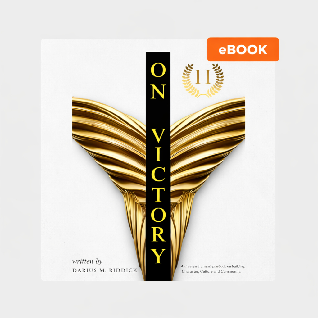 On Victory - The Limitless Human’s Playbook for Building Character, Culture & Community eBook